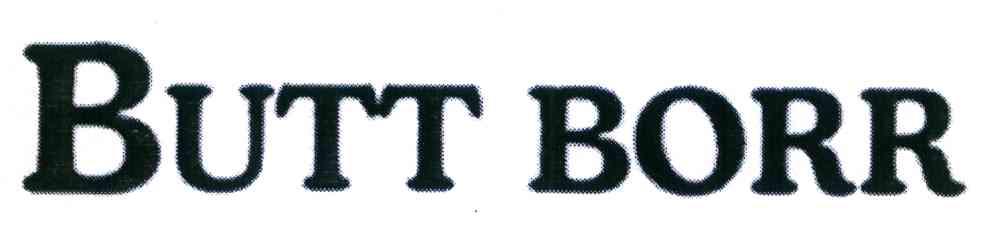 BUTT BORR