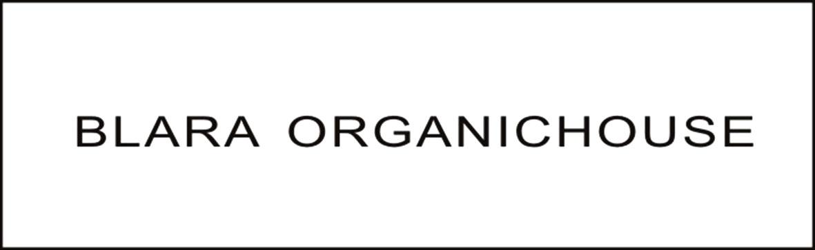 BLARA ORGANICHOUSE