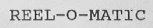 REEL-O-MATIC