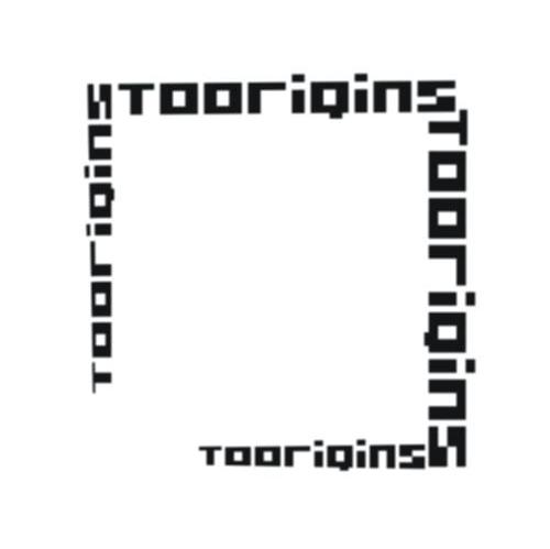 TOORIGINS