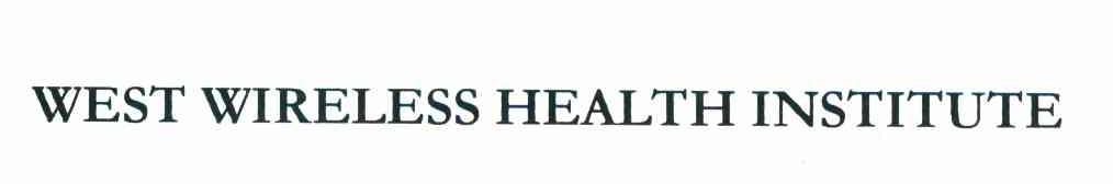 WEST WIRELESS HEALTH INSTITUTE