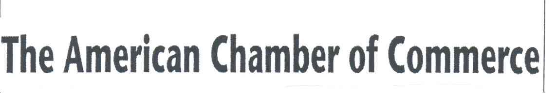 THE AMERICAN CHAMBER OF COMMERCE