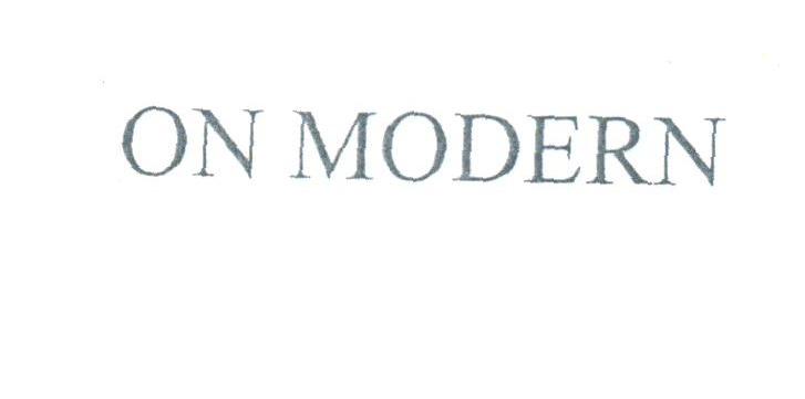 ON MODERN