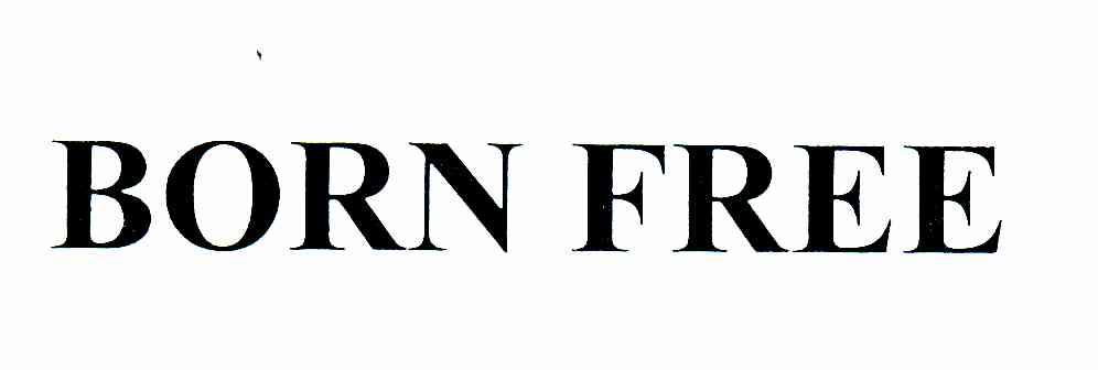 BORN FREE