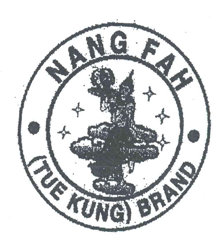 NANG FAH;TUE KUNG BRAND