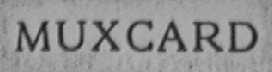 MUXCARD