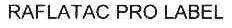 RAFLATAC PRO LABEL