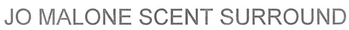 JO MALONE SCENT SURROUND