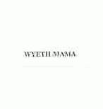 WYETH MAMA