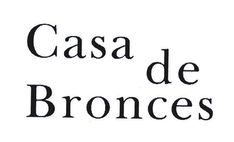 CASA DE BRONCES