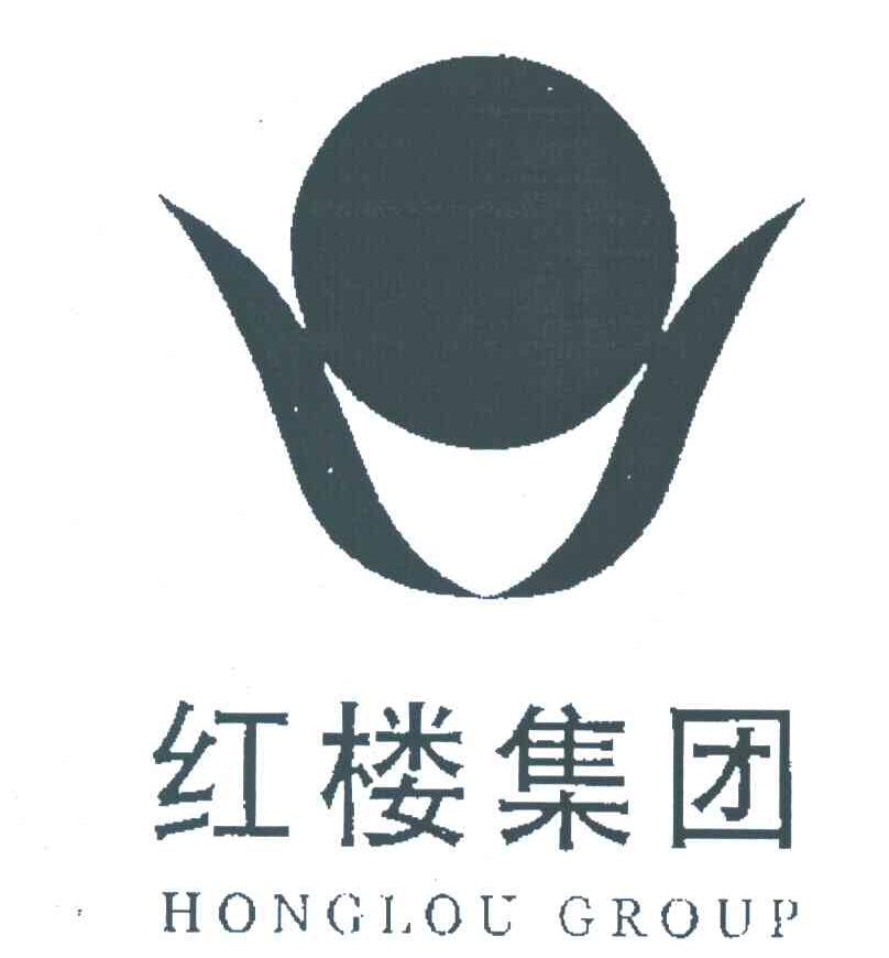 红楼集团;HONGLOU GROUP