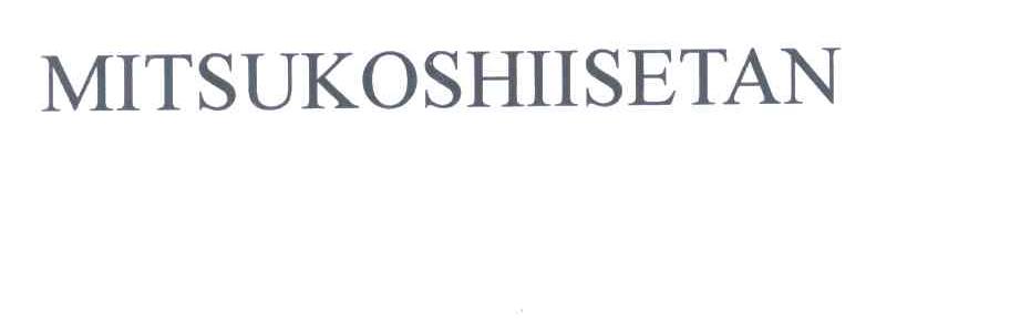 MITSUKOSHIISETAN