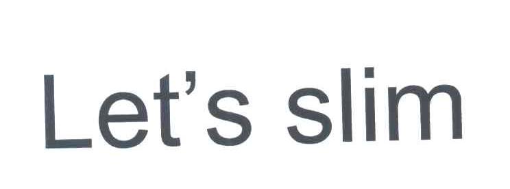 LET＇S SLIM