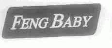 FENG BABY
