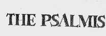 THE PSALMIST