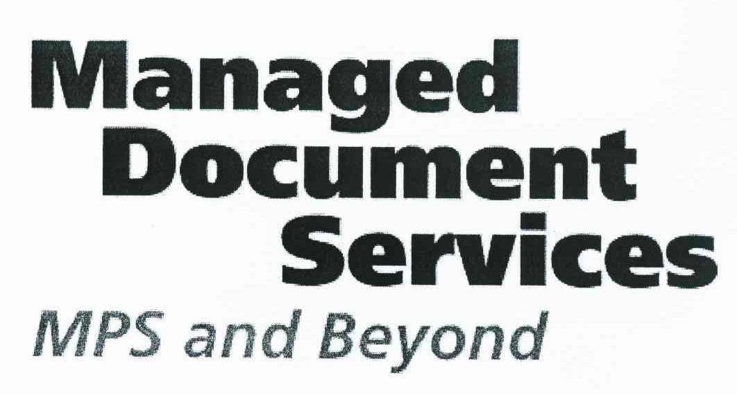 MANAGED DOCUMENT SERVICE MPS AND BEYOND