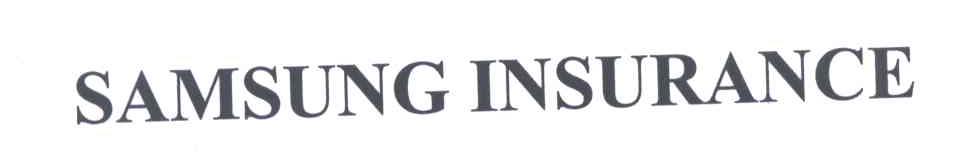 SAMSUNG INSURANCE