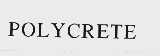 POLYCRETE