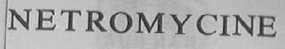 NETROMYCINE