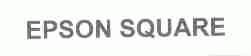 EPSON SQUARE