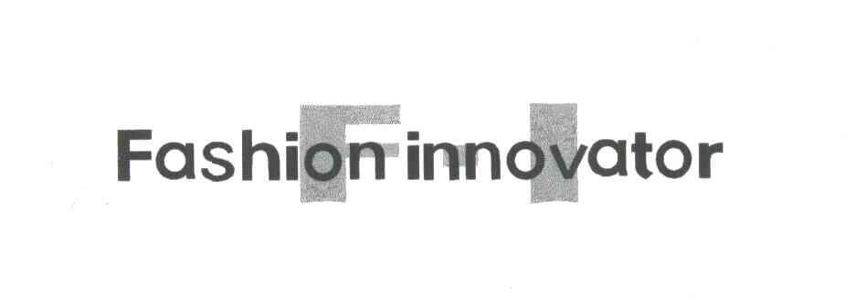 FASHION INNOVATOR;FI