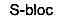 S-BLOC