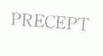 PRECEPT