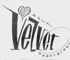 ZOUK VELVET UNDERGOUND
