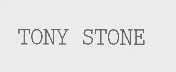 TONY STONE