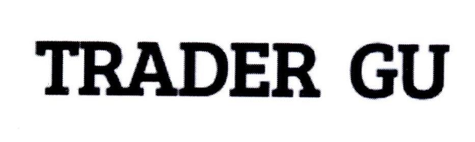 TRADER GU