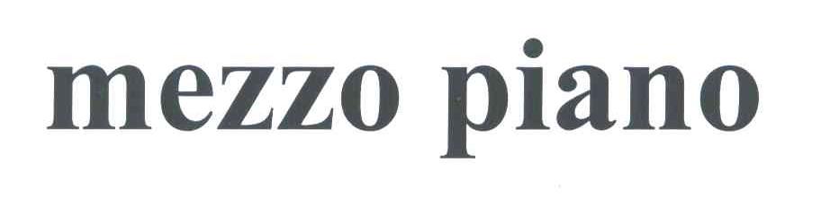 MEZZO PIANO