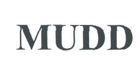 MUDD