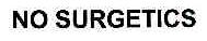 NO SURGETICS