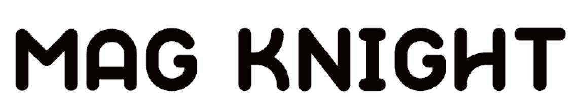 MAG KNIGHT
