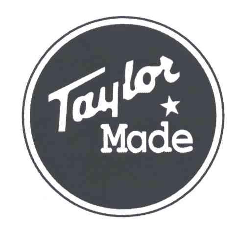 TAYLOR MADE