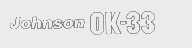 JOHNSON OK-33