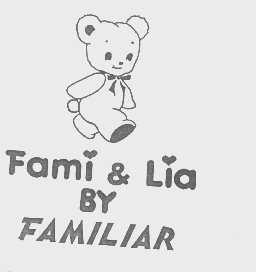 FAMI & LIA BY FAMILIAR