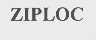 ZIPLOC