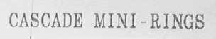 CASCADE MINI-RINGS