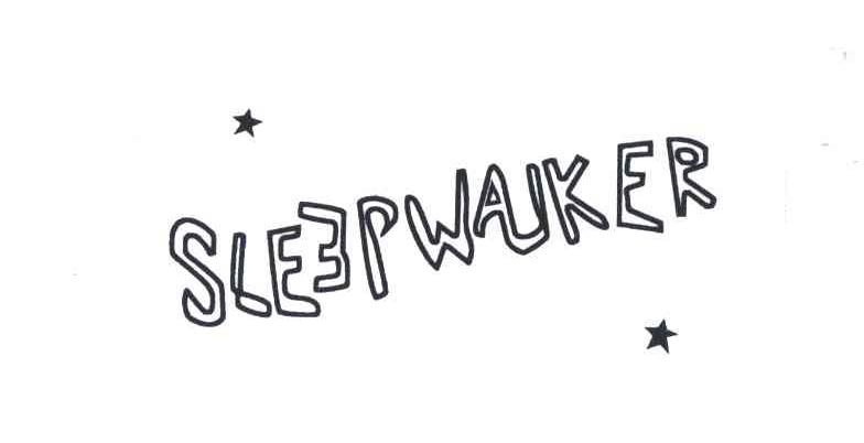 SLEEPWALKER