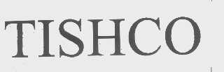 TISHCO