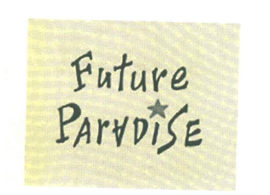 FUTURE PARADISE