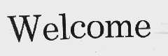 WELCOME