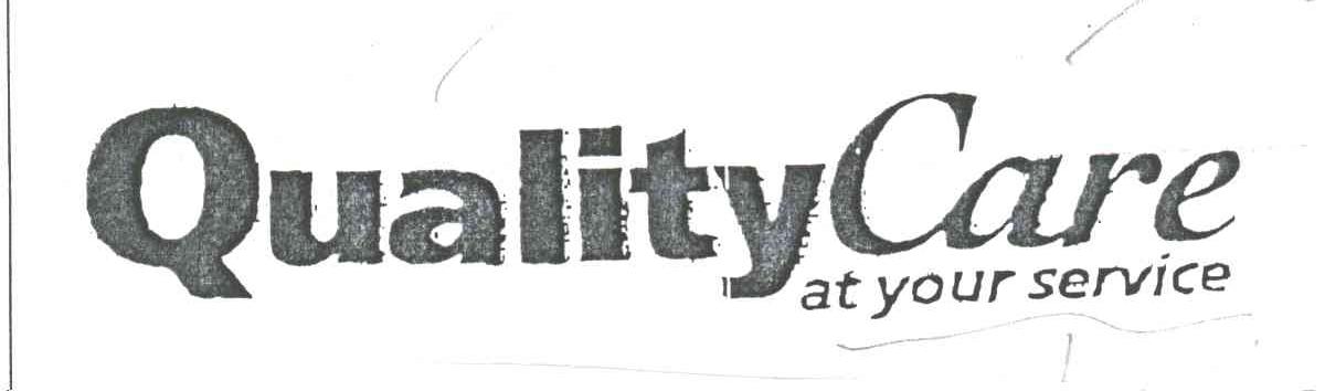 QUALITYCARE AT YOUR SERVICE;QUALITYCARE;AT YOUR SERVICE