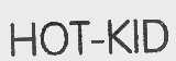 HOT-KID