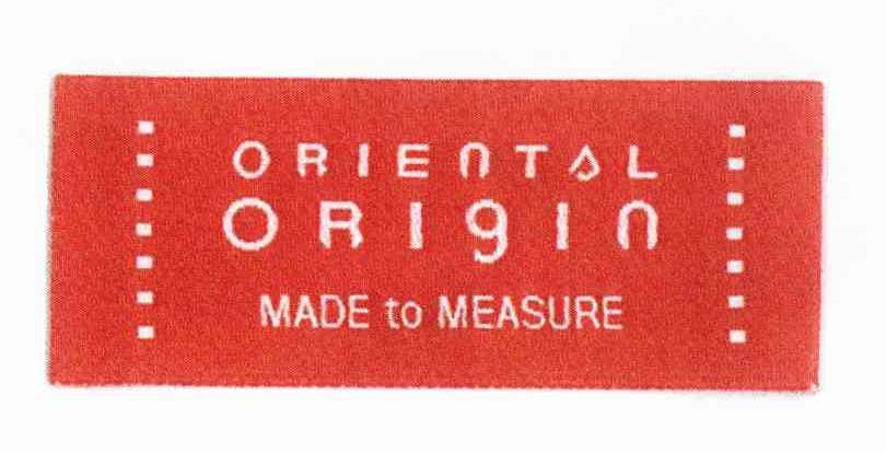 ORIENTAL ORIGIN MADE TO MEASURE