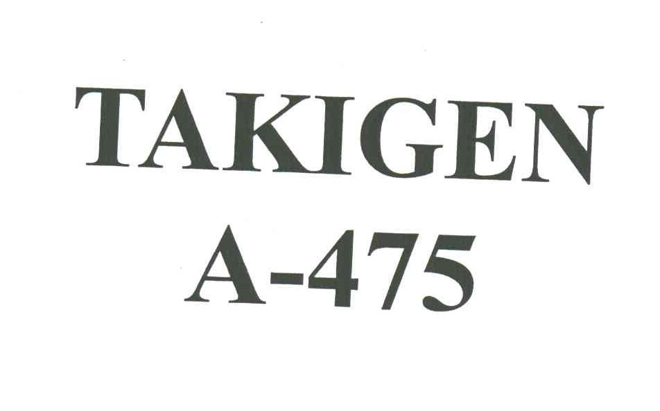 TAKIGEN;A 475