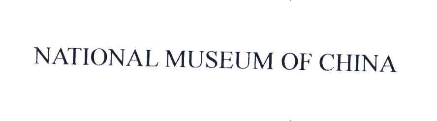 NATIONAL MUSEUM OF CHINA
