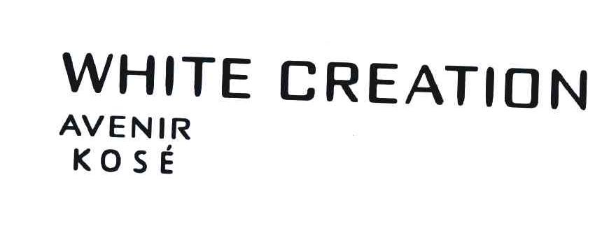 WHITE CREATION AVENIR KOSE