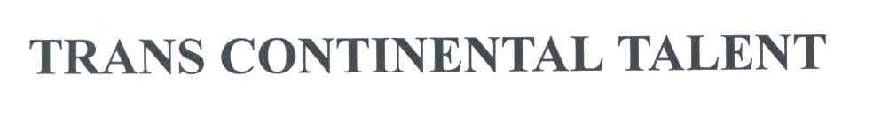 TRANS CONTINENTAL TALENT